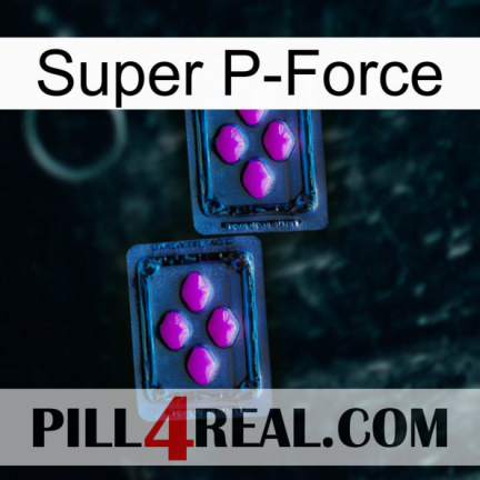 Super P-Force 03